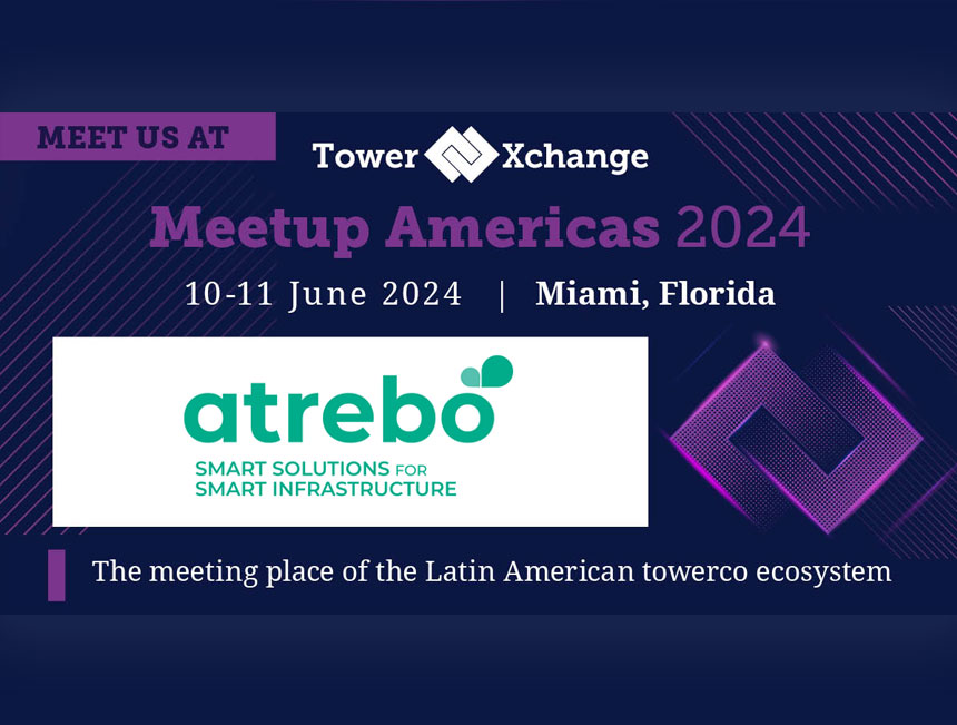 TowerXchange Meetup Americas 2024: Get to know Atrebo’s vision for the future of telecom infrastructure